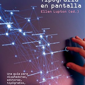 Tipografía en pantalla: Una guía para diseñadores,
