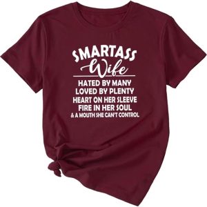 Smartass Wife Moms Gift Shirts Funny Letter Printe