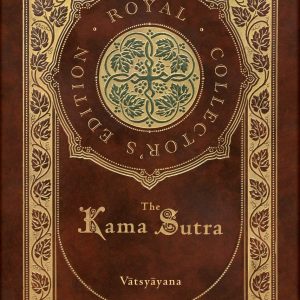 The Kama Sutra (Royal Collector's Edition) (Annota