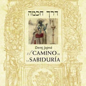Derej Jojmá - El camino de la sabiduría (N.E.) (Sp