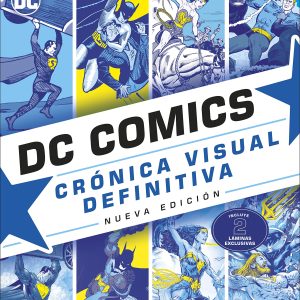 DC COMICS. Crónica Visual Definitiva (nueva edició