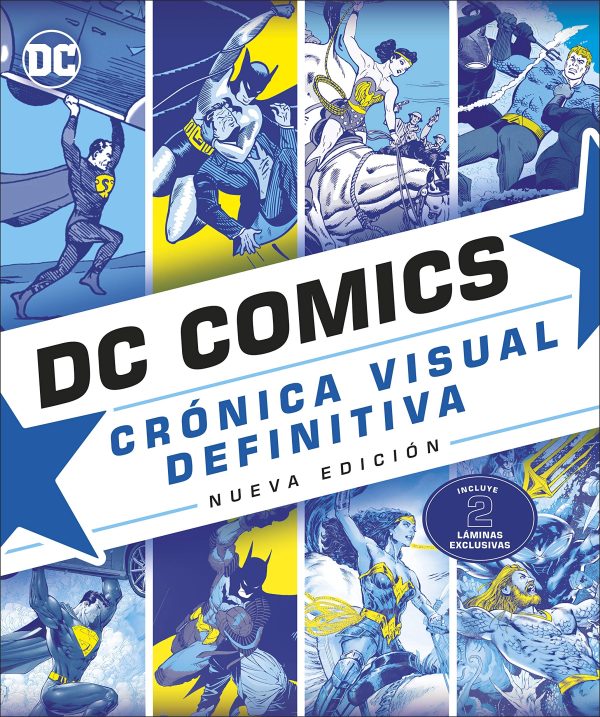 DC COMICS. Crónica Visual Definitiva (nueva edició